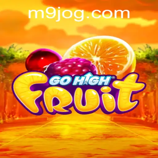 Descubra GoHighFruit: O Jogo de Estratégia da M9.COM que Está Conquistando o Mundo